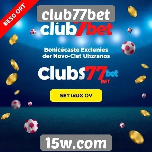 Bonificações disponíveis no club77bet para novos usuários